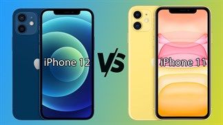 So sánh iPhone 12 với iPhone 11: Nâng cấp cũng nhiều nhưng liệu đã cần thiết để 'lên đời' vào lúc này?