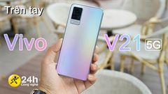  Trên tay Vivo V21 5G: Ngoại hình thu hút, cấu hình khá và đáng nói nhất là camera trước sau đều có chống rung OIS 