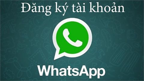 Hướng dẫn đăng ký tài khoản WhatsApp Messenger
