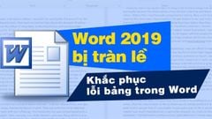 Hướng dẫn khắc phục lỗi bảng trong word 2019 bị tràn ra lề đơn giản 