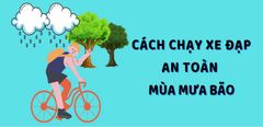  Cách chạy xe đạp an toàn vào mùa mưa bão 