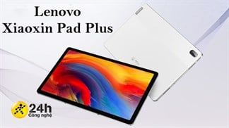 Lenovo Xiaoxin Pad Plus ra mắt: Màn hình 2K, dùng chip chuyên game Snapdragon 750G, pin 7.700 mAh, giá rất phải chăng