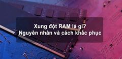  Xung Đột Ram Là Gì? Nguyên Nhân Và Cách Khắc Phục Máy Tính Xung Đột Ram 