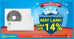  Sale lớn 2/9, máy lạnh giảm lớn đến 14%, quà ngon, miễn phí lắp đặt. Mua online giao nhanh miễn phí! 