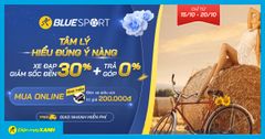  Tâm lý hiểu đúng ý Nàng - Mua ngay Xe đạp giảm SỐC đến 30%, trả góp 0%, quà siêu xịn 