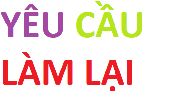 Yêu cầu làm lại