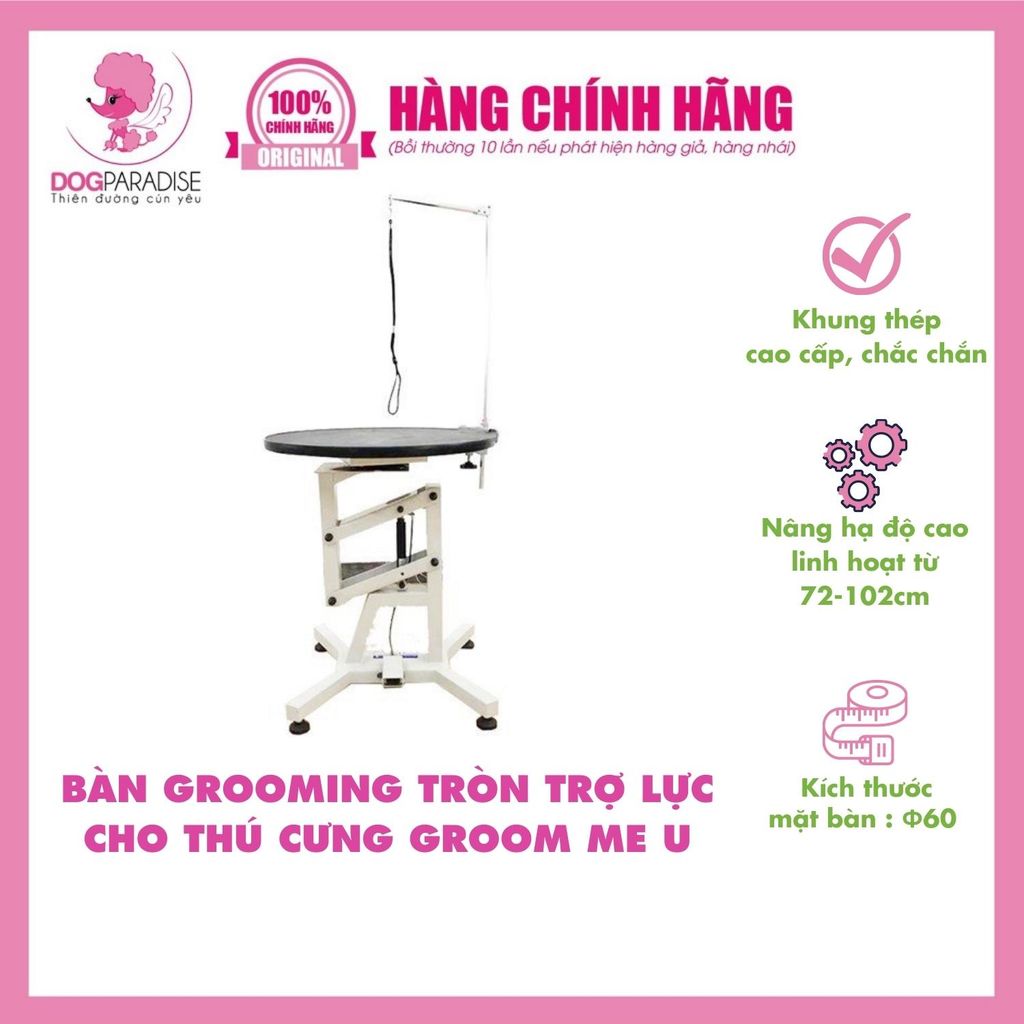 Bàn Grooming điều chỉnh chiều cao Φ60cm GROOM ME U