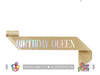 Băng đeo Sash lấp lánh - Birthday Queen - Nhiều màu