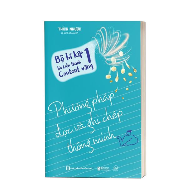 Bí kíp hô biến thành Content vàng 1: Phương pháp đọc và ghi chép thông minh