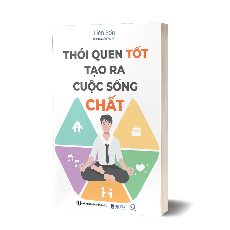 Thói quen tốt tạo ra cuộc sống chất