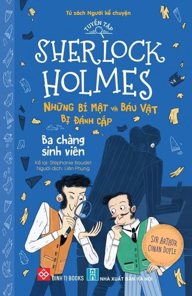 Tuyển tập Sherlock Holmes - Những bí mật và báu vật bị đánh cắp- Ba chàng sinh viên