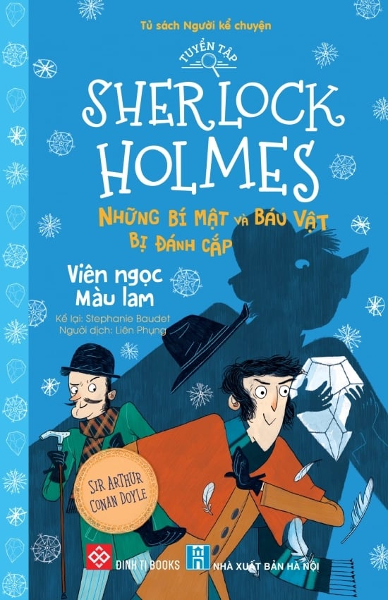 Tuyển tập Sherlock Holmes - Những bí mật và báu vật bị đánh cắp- Viên ngọc màu lam