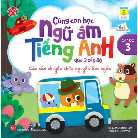 Cùng con học ngữ âm tiếng Anh qua 3 cấp độ - Các câu chuyện chứa nguyên âm ngắn