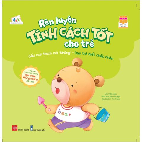 Rèn luyện tính cách tốt cho trẻ - Gấu con thích nói "không" - Dạy trẻ biết chấp nhận