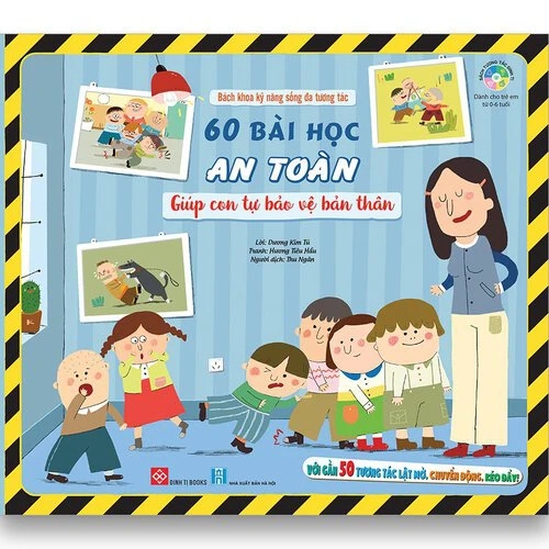 Bách khoa kỹ năng sống đa tương tác 60 bài học an toàn giúp con tự bảo vệ bản...