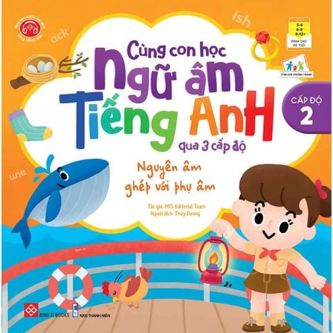 Cùng con học ngữ âm tiếng Anh qua 3 cấp độ - Nguyên âm ghép với phụ âm