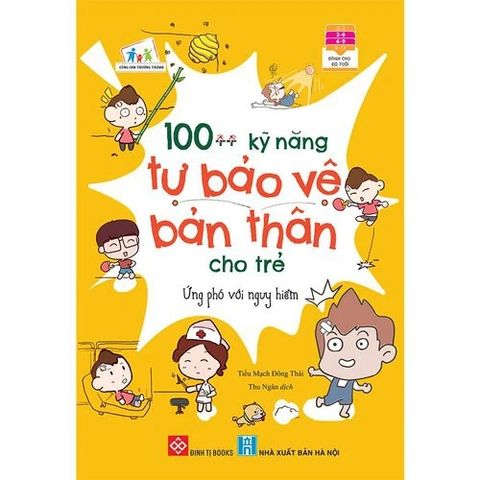 100++ kỹ năng tự bảo vệ bản thân cho trẻ - Ứng phó với nguy hiểm