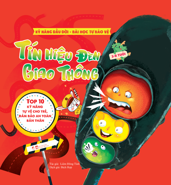 Kỹ năng đầu đời - Bài học tự bảo vệ - Top 10 kỹ năng tự vệ cho trẻ, đảm bảo an toàn bản thân - Tín hiệu đèn giao thông