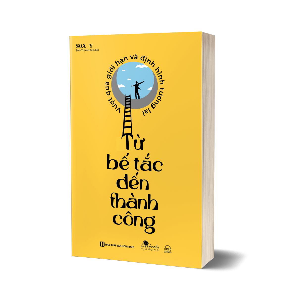 Từ bế tắc đến thành công: Vượt qua giới hạn và định hình tương lai