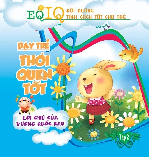 Dạy trẻ thói quen tốt 2 - Lời chú của vương quốc rau