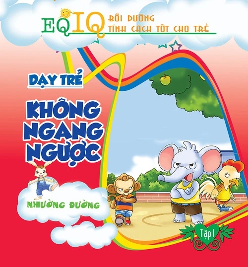 Dạy trẻ không ngang ngược 1 - Nhường đường