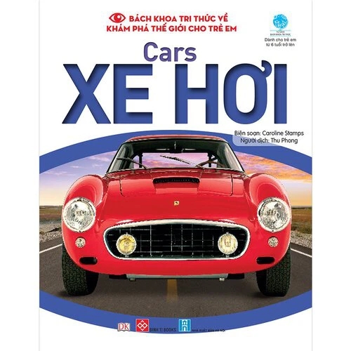 Bách khoa tri thức về khám phá thế giới cho trẻ em - Cars - Xe hơi