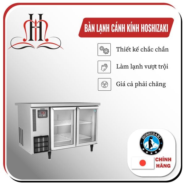  Bàn lạnh cánh kính Hoshizaki 