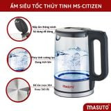 Ấm siêu tốc thủy tinh Masuto MS-Citizen18