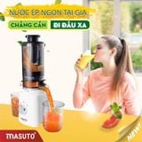 MÁY ÉP CHẬM MASUTO MS HEALTHY | “Heathy & Fashion