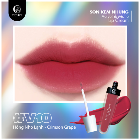 Son Kem Nhung Hồng Nho Lạnh - V10 Crimson Grape - C'Choi Velvet & Matte Lip Cream
