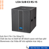 Loa Sub Hơi E3 RS15