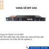 Vang số BFF AX Seri