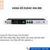 Vang Số EUDAC KM-300