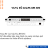 Vang Số EUDAC KM-400