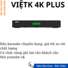 Đầu VietK 4K Plus 6TB