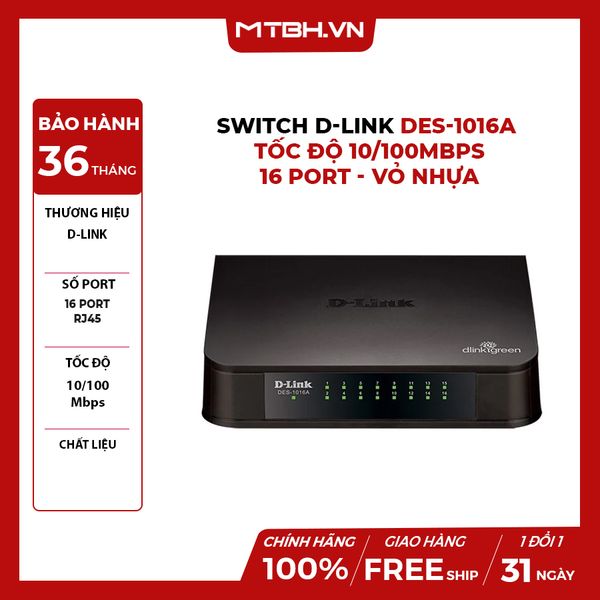 SWITCH D-LINK DES-1016A - TỐC ĐỘ 10/100MBPS - 16 PORT - VỎ NHỰA