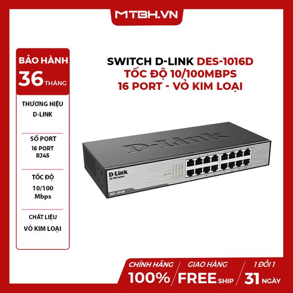 SWITCH D-LINK DES-1016D - TỐC ĐỘ 10/100MBPS - 16 PORT - VỎ KIM LOẠI