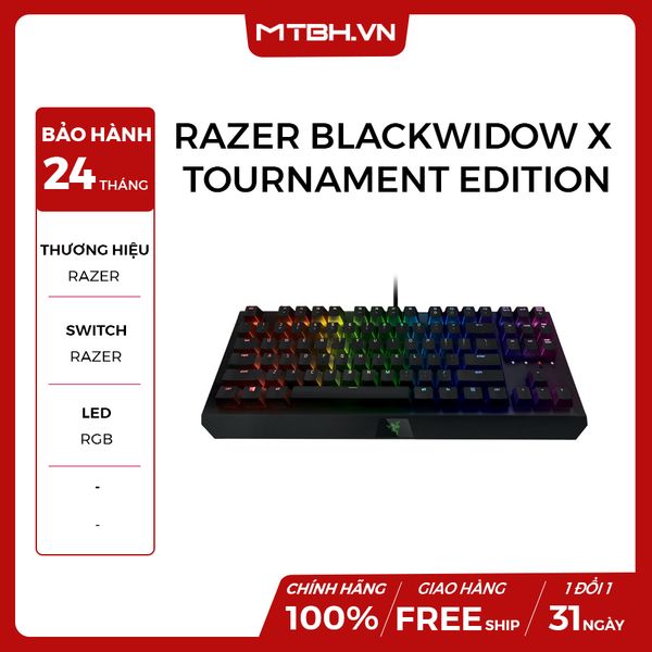 BÀN PHÍM CƠ Razer BlackWidow X Tournament Edition Chroma NEW BH 24TH
