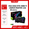 VGA GIGA RTX 3080 Ti AORUS MASTER 12G