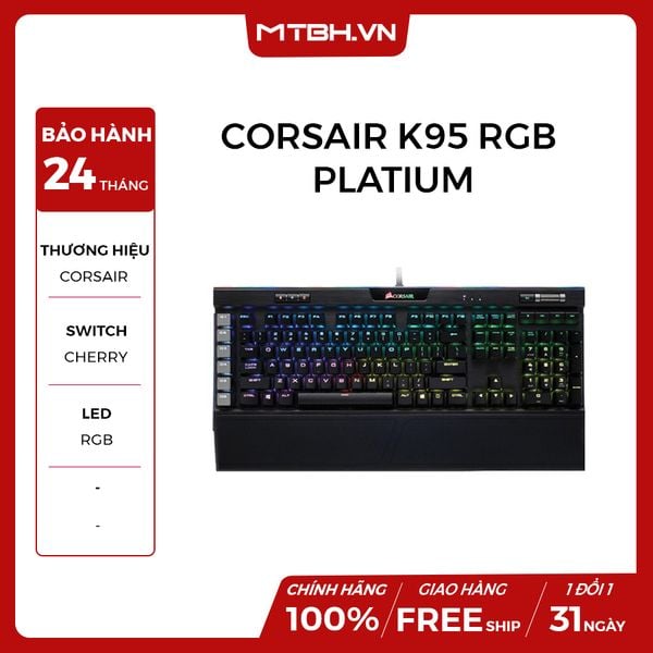 BÀN PHÍM CƠ CORSAIR K95 RGB PLATIUM NEW