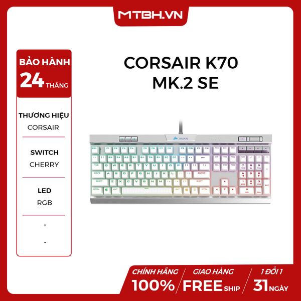 BÀN PHÍM CƠ CORSAIR K70 RGB MK.2 SE