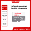 THẺ NHỚ MicroSDXC SanDisk Ultra 64GB 100MB/s