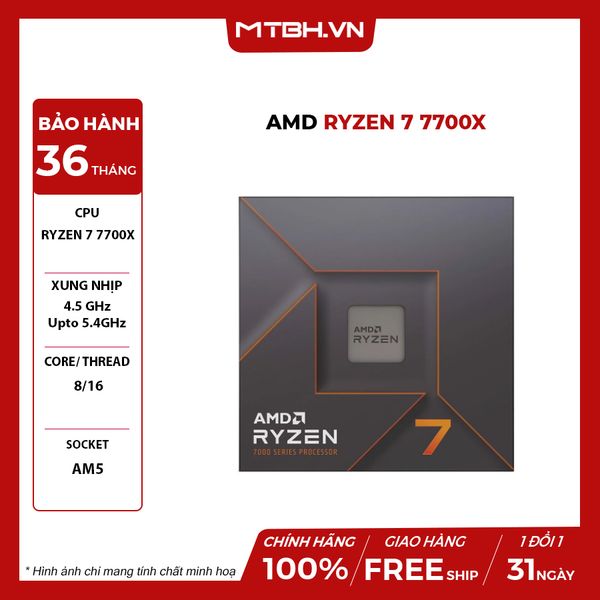 CPU AMD Ryzen 7 7700X (4.5 GHz Upto 5.4GHz / 40MB / 8 Cores, 16 Threads / 105W / Socket AM5)