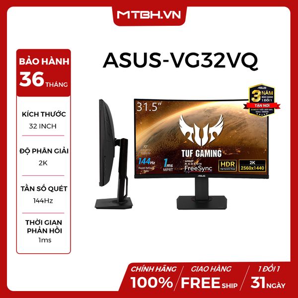 LCD ASUS 32 INCH TUF GAMING VG32VQ – 2K 144Hz - HDR CHUYÊN GAME