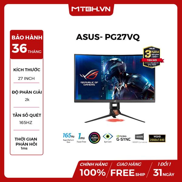 LCD ASUS 27 INCH PG27VQ 165Hz 1ms GAMING MONITOR (màn hình cong)