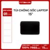 TÚI CHỐNG SỐC LAPTOP 15 INCH - LOẠI TỐT