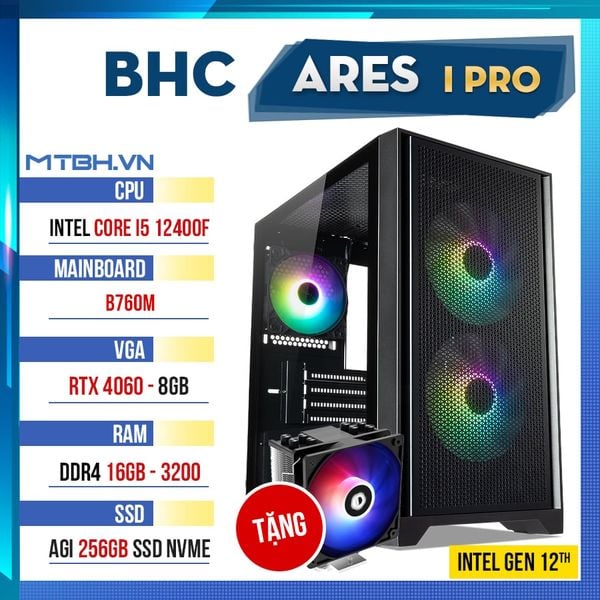 PC Gaming BHC Ares I Pro Gen 12th ( i5 12400F | RTX 4060 | 16GB DDR4 | B760 | 240GB