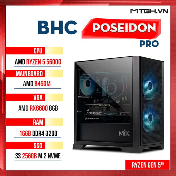 PC Gaming AMD BHC Posedion Pro Gen 5th ( Ryzen 5 5600G | RX 6600 8GB 2nd | 16GB | 256GB )