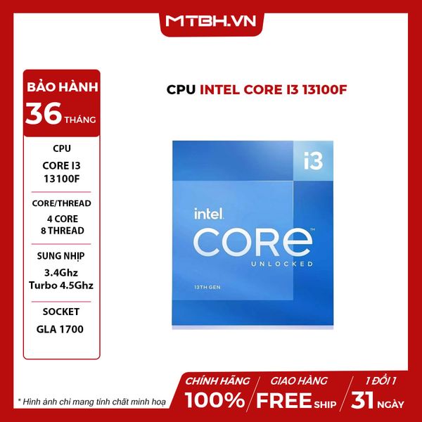 Cpu Intel Core i3 13100F (3.4GHz Turbo 4.5GHz / 4 Nhân 8 Luồng / 12MB / LGA 1700) BOX CHÍNH HÃNG 13TH