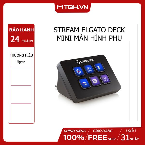 STREAM ELGATO DECK MINI MÀN HÌNH PHỤ